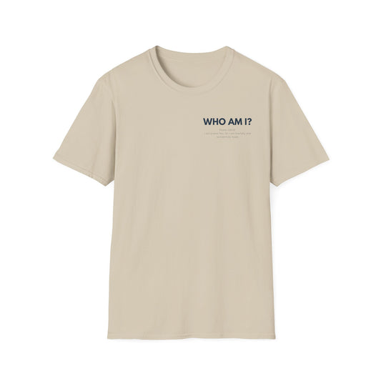 Inspirational Unisex T-Shirt | Who Am I?  | Faith-Based Identity