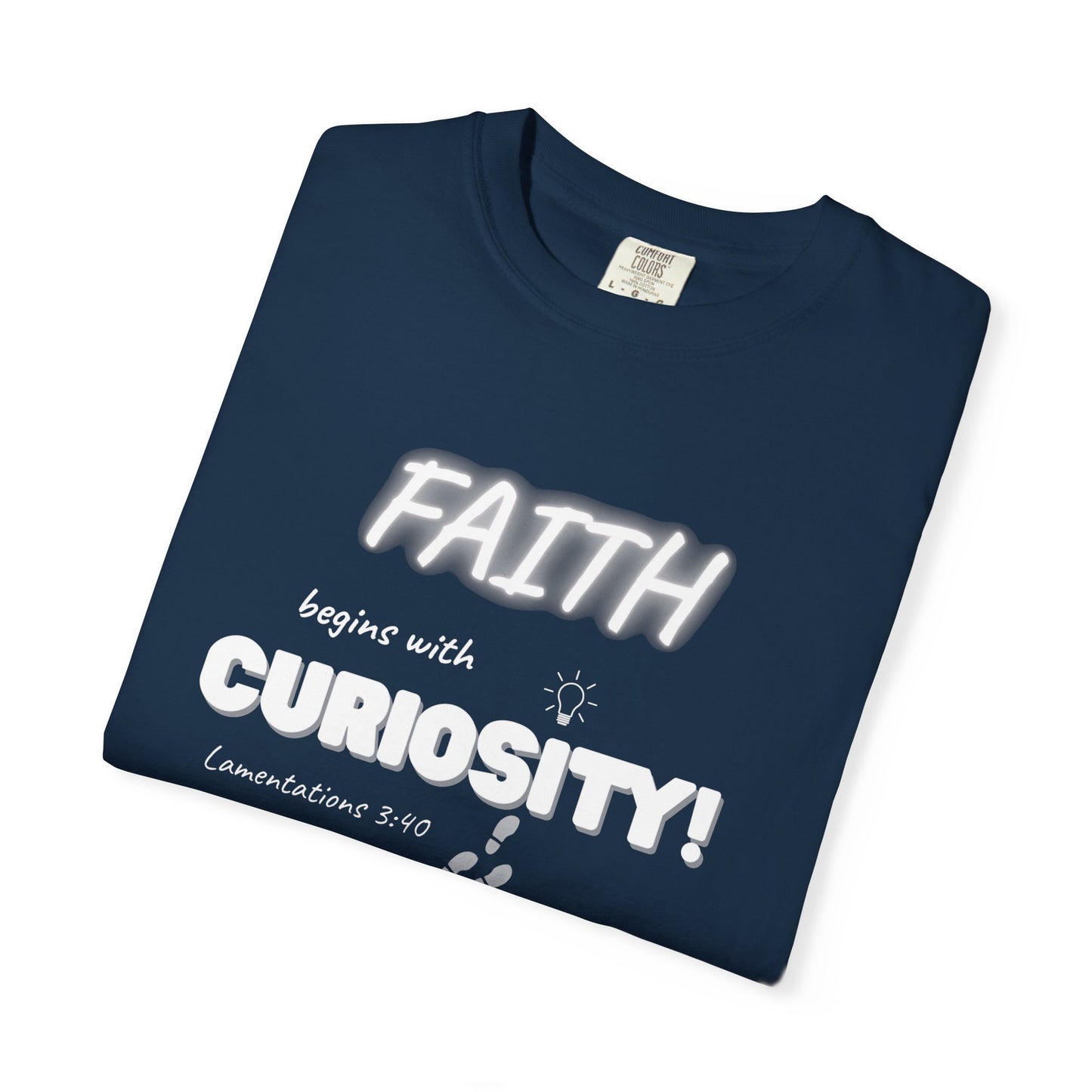 Faith begins with Curiosity Unisex T-Shirt, Casual Comfort Tee, Inspirational Gift, Everyday Wear, Unique Graphic Shirt