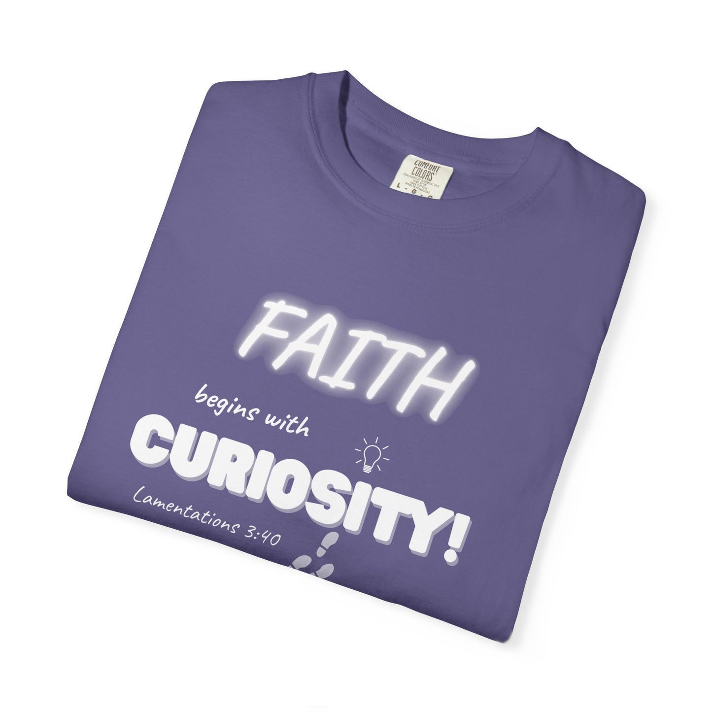 Faith begins with Curiosity Unisex T-Shirt, Casual Comfort Tee, Inspirational Gift, Everyday Wear, Unique Graphic Shirt